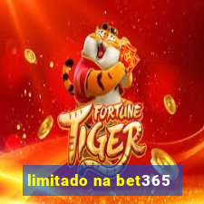 limitado na bet365